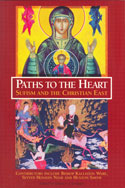 Paths to the Heart: Sufism and the Christian East